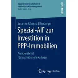 Spezial-AIF zur Investition in PPP-Immobilien, Fachbücher von Susanne Johanna Effenberger