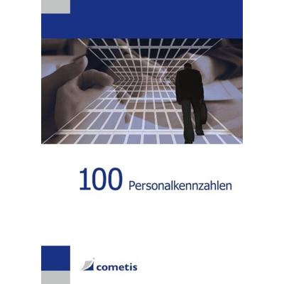 100 Personalkennzahlen, Taschenbuch von Urs Klingler, Cometis publishing, 978-3-940828-62-0