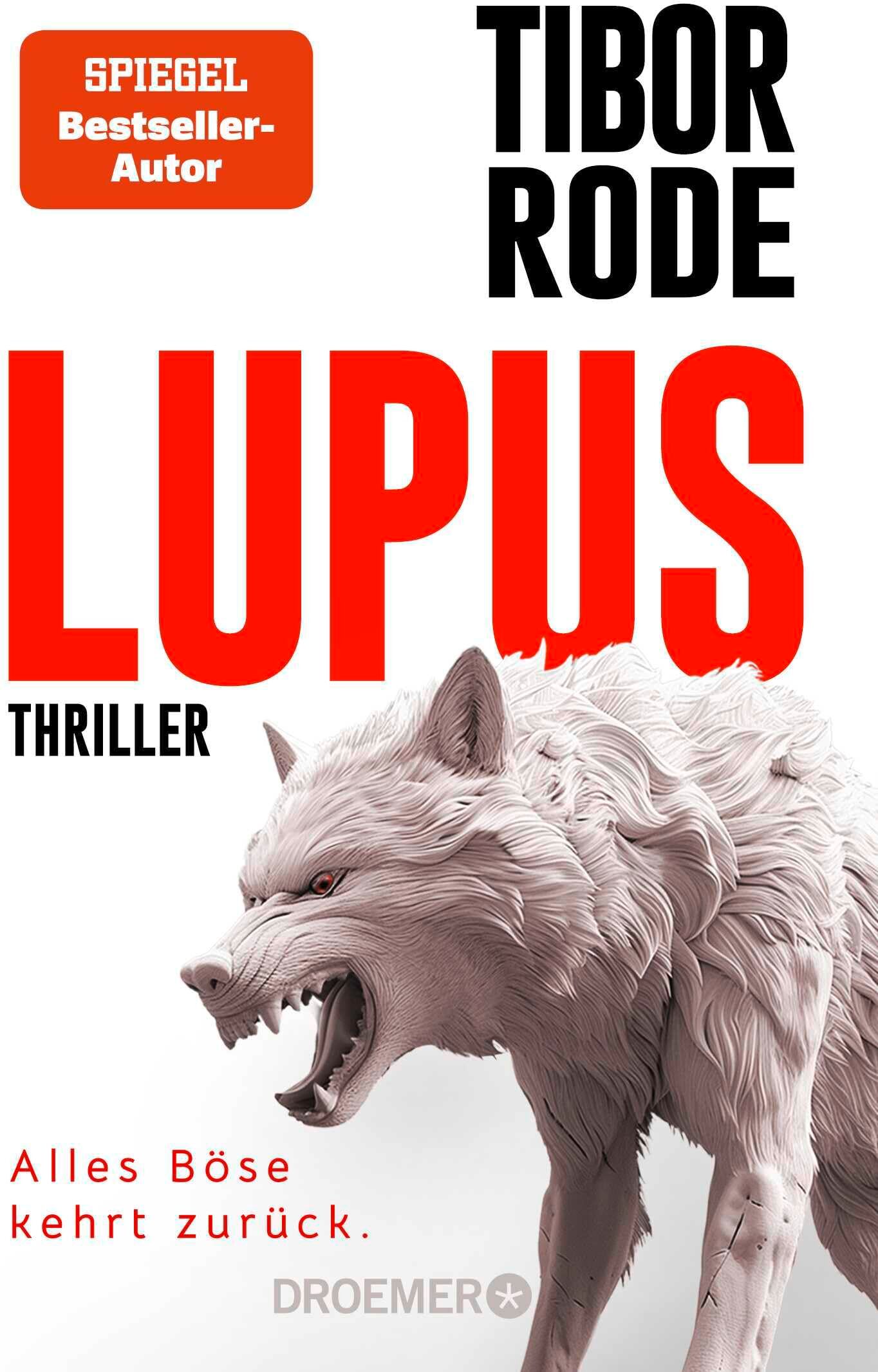 Tibor Rode - Lupus: Alles Böse kehrt zurück. Thriller Spiegel-Bestseller-Autor - Preis vom 17.10.2026 19:25:27 h