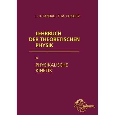 Physikalische Kinetik, Paperback von Lew D. Landau,Jewgeni M. Lifschitz, Europa-Lehrmittel, 978-3-8085-5624-5