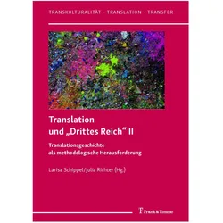 Translation und 'Drittes Reich' II, Fachbücher von Julia Richter, Larisa Schippel