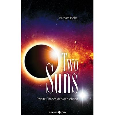 Two Suns, Taschenbuch von Barbara Piebel, Novum Verlag, 978-3-99048-639-9
