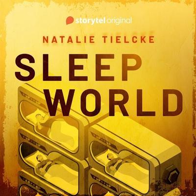Sleep World - Natalie Tielcke, Audio, 9789180242905