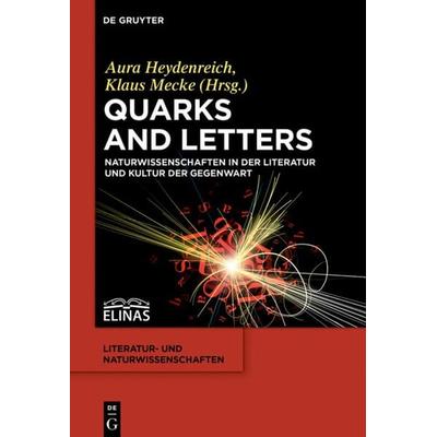 Quarks and Letters, Gebundene Ausgabe von , De Gruyter, 978-3-11-040635-1