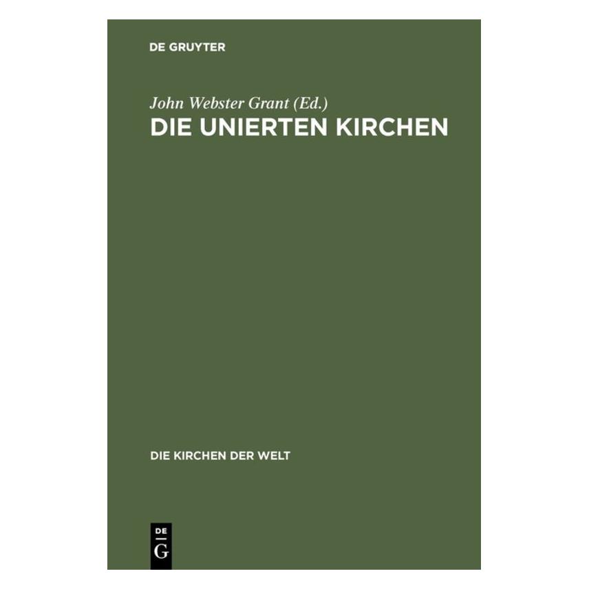 De Gruyter Die unierten Kirchen (Deutsch, 1987) (67977297)
