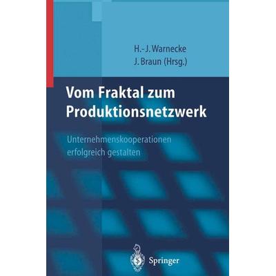Vom Fraktal zum Produktionsnetzwerk, Taschenbuch von , Springer Berlin, 978-3-662-10809-3