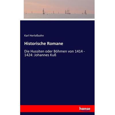 Historische Romane, Taschenbuch von Karl Herlosssohn, Hansebooks, 978-3-7411-3379-4
