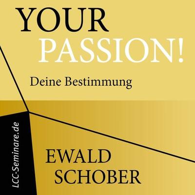 Your Passion - Ewald Schober, Audio, 4067248906392