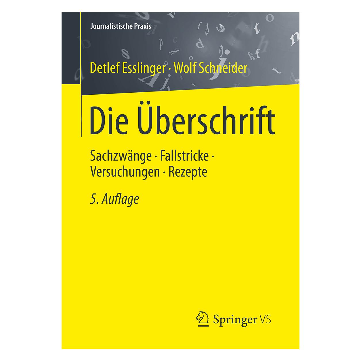 VS Die Überschrift (Deutsch, Softcover, Detlef Esslinger, Wolf Schneider) (8326737)