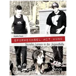 Spurwechsel mit Hund, Ratgeber von Angelika Putsch