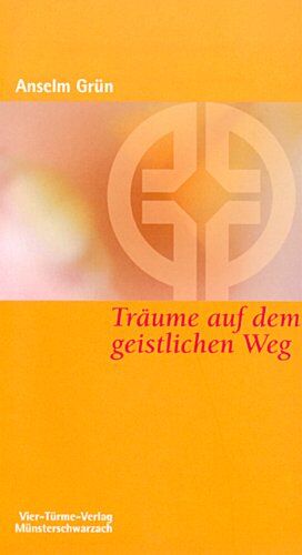 Anselm Grün - Träume auf dem geistlichen Weg - Preis vom 11.10.2026 15:43:13 h