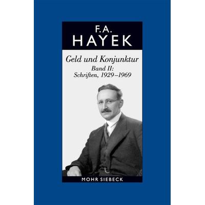 Gesammelte Schriften in deutscher Sprache, Gebundene Ausgabe von Friedrich A. Hayek, Mohr Siebeck, 978-3-16-152644-2