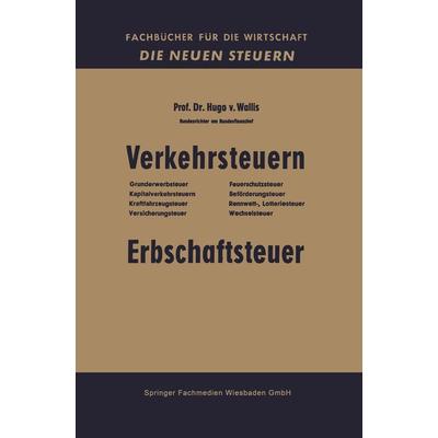 Verkehrsteuern, Taschenbuch von Hugo Wallis, Betriebswirtschaftlicher Verlag Gabler, 978-3-663-12528-0