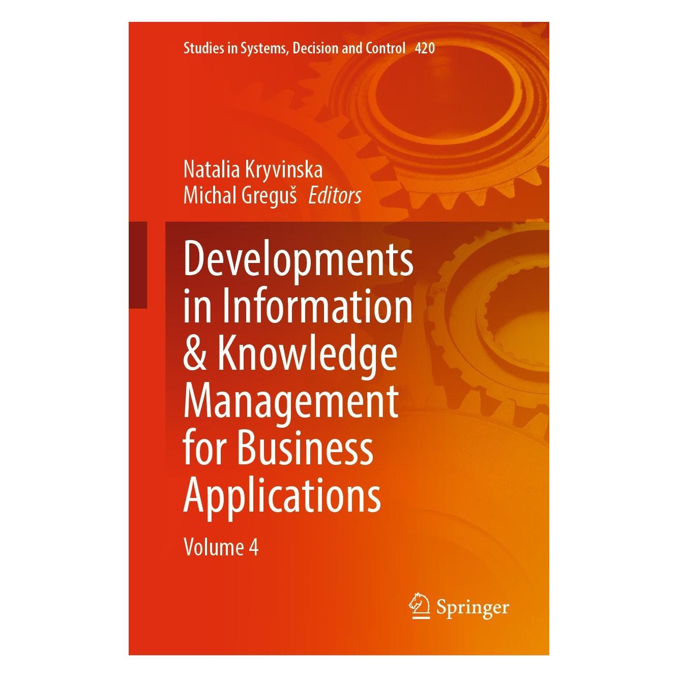 Springer Developments in Information & Knowledge Management for Business Applications (Englisch, Hardcover, Michal Greguš, Natalia Kryvinska) (9783030958121)