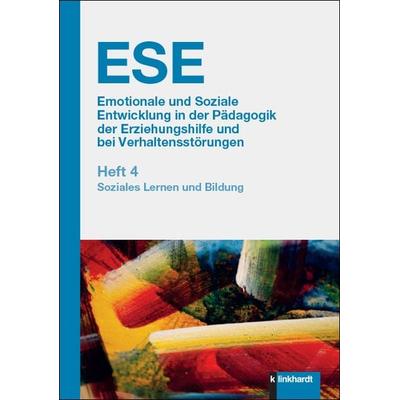 ESE Emotionale und Soziale Entwicklung in der Pädagogik der Erziehungshilfe und bei Verhaltensstörungen. Heft 4, Taschenbuch von , Verlag Julius