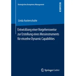 Entwicklung einer Vorgehensweise zur Erstellung eines Messinstruments für einzelne Dynamic Capabilit, Fachbücher von Linda Austerschulte