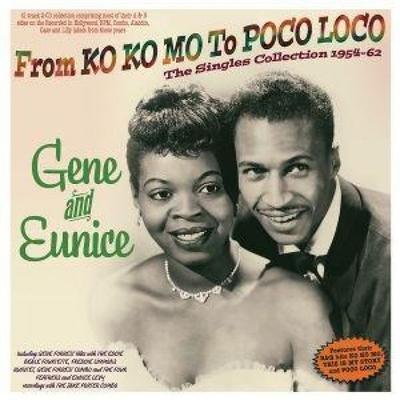 From Ko Ko Mo To Poco Loco - The Singles Collectio - Gene And Eunice, CD