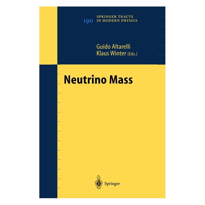 Springer Neutrino Mass (Englisch, Softcover, Guido Altarelli, Klaus Winter) (55374961)