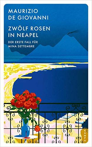 Maurizio De Giovanni - Zwölf Rosen in Neapel: Der erste Fall für Mina Settembre (Ein Fall für Mina Settembre) - Preis vom 16.10.2026 11:41:07 h