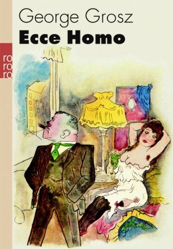 George Grosz - Ecce Homo - Preis vom 09.10.2026 07:28:09 h