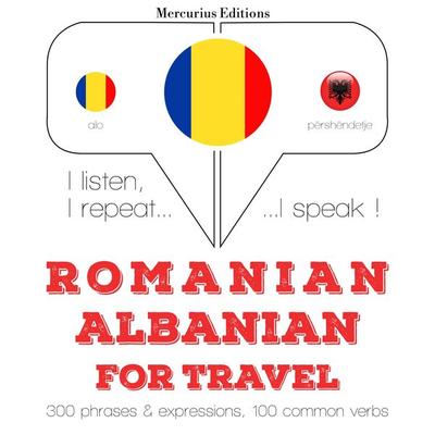 Română - albaneză: Pentru călătorie - JM Gardner, Audio, 9782821144347