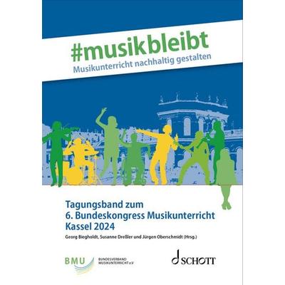 & Musik bleibt ● Musikunterricht nachhaltig gestalten -