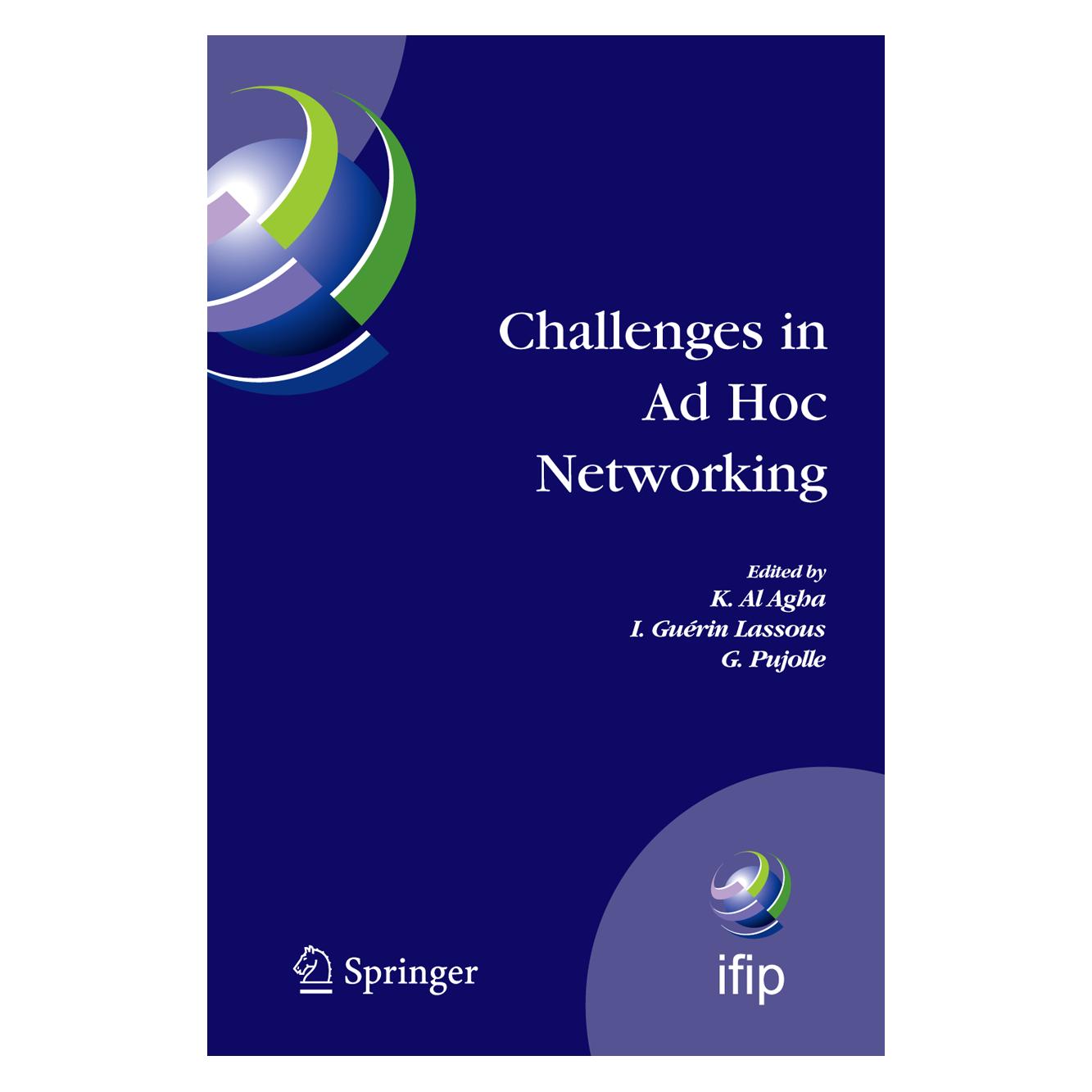 Springer Challenges in Ad Hoc Networking (Englisch, Softcover, G, Guerin Lassous, I, K. Al Agha, Pujolle) (55381790)