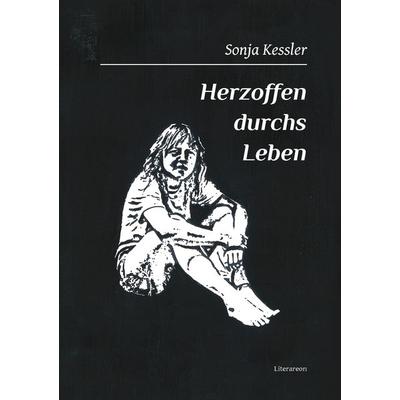 Herzoffen durchs Leben, Taschenbuch von Sonja Kessler, Utzverlag GmbH, 978-3-8316-2325-9