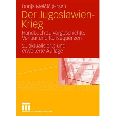 Der Jugoslawien-Krieg, Gebundene Ausgabe von Dunja Melcic, VS Verlag für Sozialwissenschaften, 978-3-531-33219-2