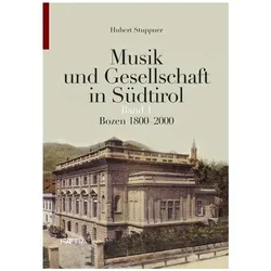 Musik und Gesellschaft in Südtirol 1, Sachbücher von Hubert Stuppner