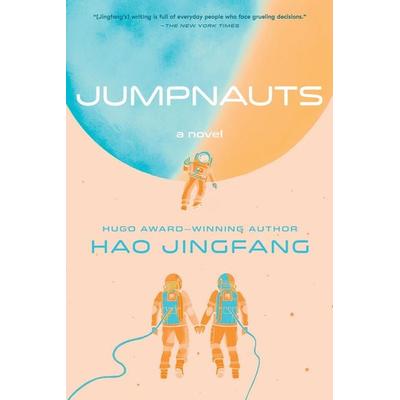 Jumpnauts, Taschenbuch von Hao Jingfang, S&S/Saga Press, 978-1-5344-2211-7