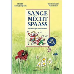 Sange mécht Spaass, Kinderbücher von Jeanny Jungbluth, Marc Didier
