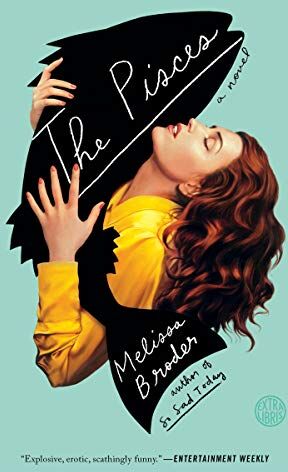 Melissa Broder - The Pisces: A Novel - Preis vom 16.10.2026 11:41:07 h