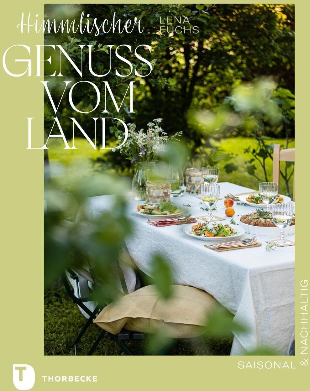 Lena Fuchs - Himmlischer Genuss vom Land: saisonal & nachhaltig - Preis vom 30.09.2026 09:01:18 h