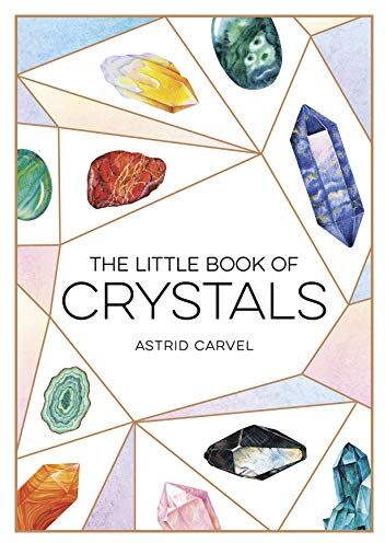 Astrid Carvel - The Little Book of Crystals: A Beginner's Guide to Crystal Healing - Preis vom 07.10.2026 11:45:10 h