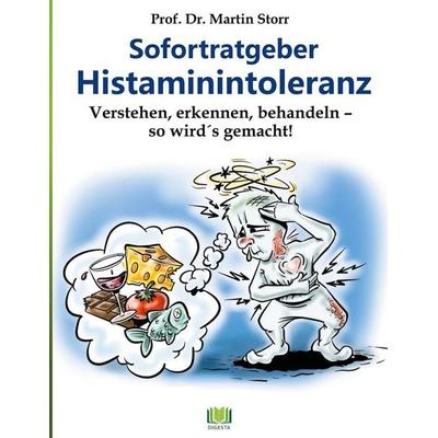 Sofortratgeber Histaminintoleranz, Taschenbuch von Martin Storr, BoD – Books on Demand, 978-3-7557-3420-8