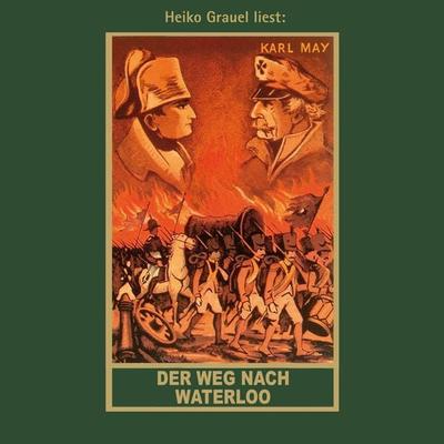 Der Weg nach Waterloo - Karl May, Audio, 4066338529282