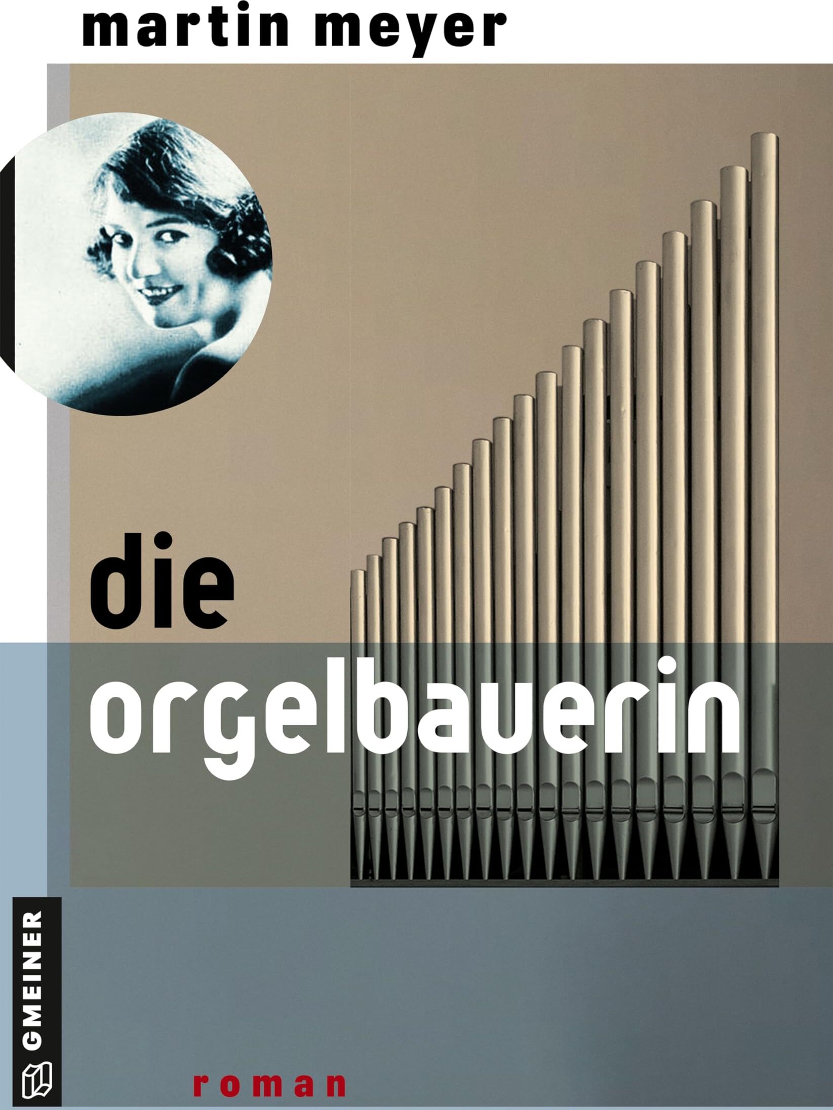 Martin Meyer - Die Orgelbauerin: Roman - Preis vom 12.10.2026 11:37:12 h
