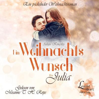 Ein Weihnachtswunsch für Julia - Adaja Kingsley, Audio, 9783949727795