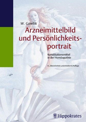 Willibald Gawlik - Arzneimittelbild und Persönlichkeitsportrait. Konstitutionsmittel in der Homöopathie - Preis vom 04.10.2026 03:51:26 h