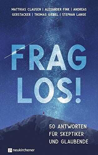 Stephan Lange - Frag los!: 50 Antworten für Skeptiker und Glaubende - Preis vom 14.10.2026 23:07:16 h