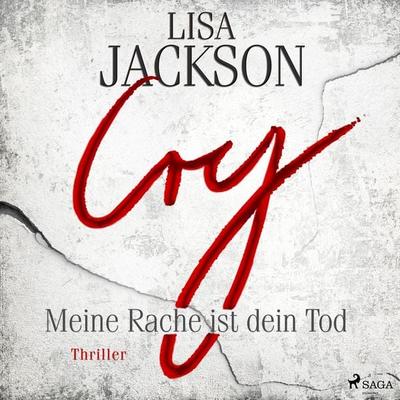 Cry – Meine Rache ist dein Tod - Lisa Jackson, Audio, 9788727122397