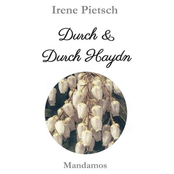 Mandamos Pietsch:Durch & Durch Haydn (Deutsch, Hardcover, Irene Pietsch) (67979447)