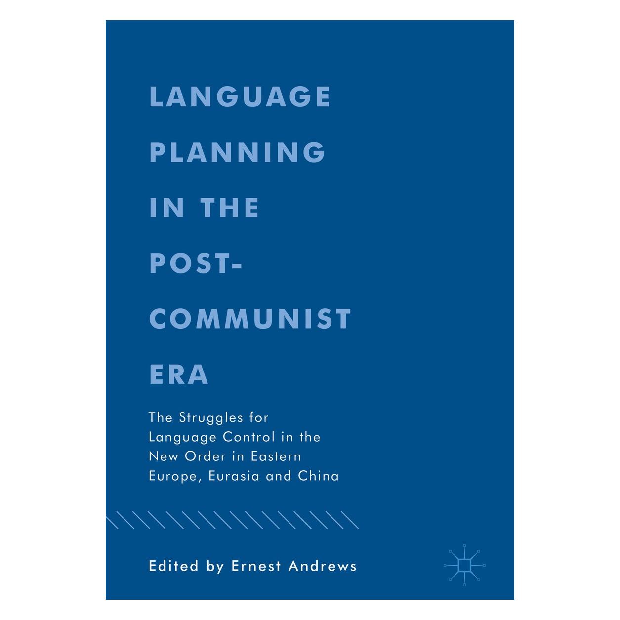 Springer Language Planning in the Post-Communist (Englisch, Hardcover, Ernest Andrews) (9783319709253)