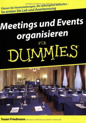 Susan Friedmann - Meetings und Events organisieren für Dummies - Preis vom 30.09.2026 09:01:18 h