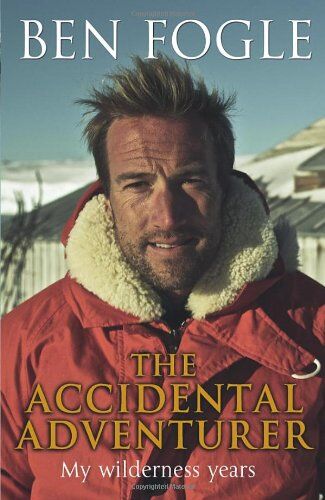 Ben Fogle - The Accidental Adventurer - Preis vom 10.10.2026 11:48:34 h
