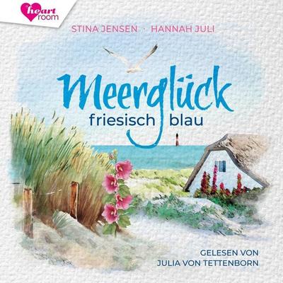 Meerglück, friesisch blau - Stina Jensen,Hannah Juli, Audio, 9783961025374