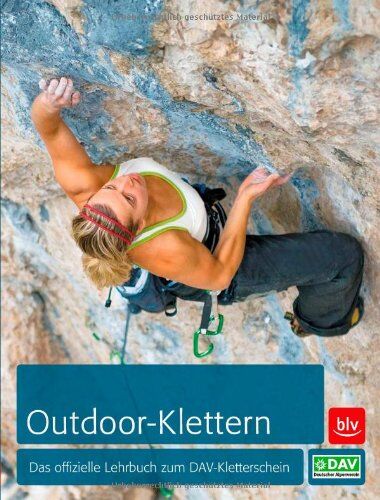 Deutscher Alpenverein e.V. - Deutscher Alpenverein e. V.: Outdoor-Klettern: Das offizielle Lehrbuch zum DAV-Kletterschein - Preis vom 09.10.2026 07:28:09 h