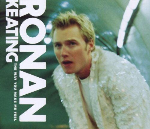 Ronan Keating - The Way You Make Me Feel - Preis vom 09.10.2026 07:28:09 h
