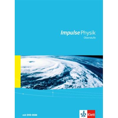 Impulse Physik (Ausgabe 2016). Oberstufe Gesamtband mit Schülersoftware mit DVD-ROM, Sonstige von , Klett Schulbuchverlag